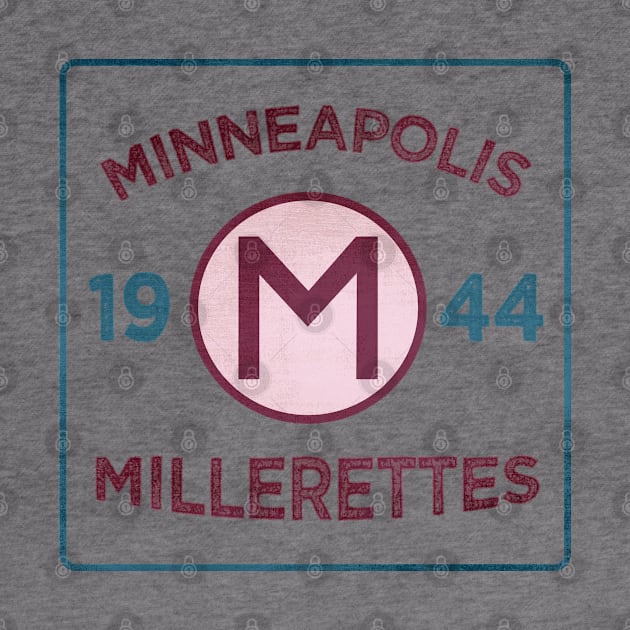 Minneapolis Millerettes • Est. 1944 by The MKE Rhine Maiden